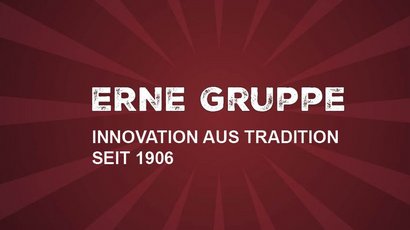 Die ERNE Gruppe – Innovation aus Tradition seit 1906